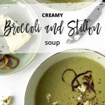 Creamy Broccoli and Stilton Soup
