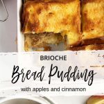 Brioche Bread Pudding with Apples and Cinnamon